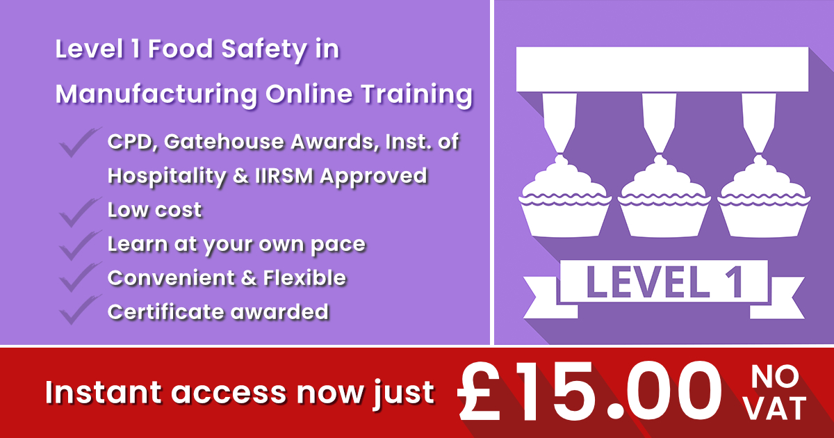 Level 1 Food Safety In Manufacturing Training | Same Day Online Cert £15